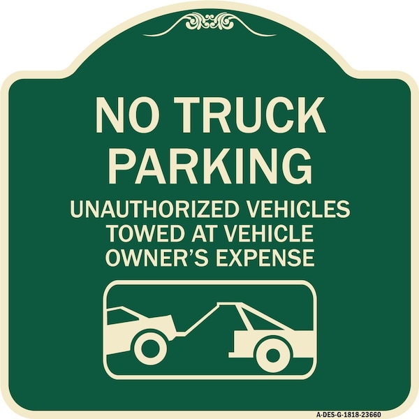 No Parking No Truck Parking Unauthorized Vehicles Towed at Vehicle Owners Expense W, G-1818-23660